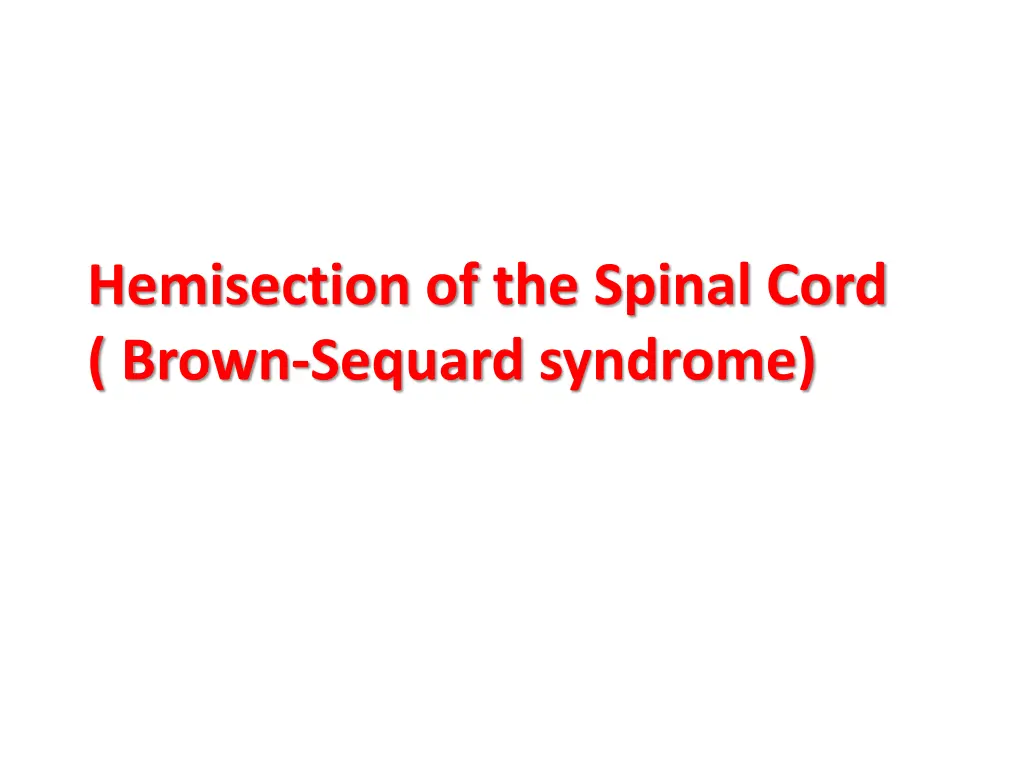 hemisection of the spinal cord brown sequard