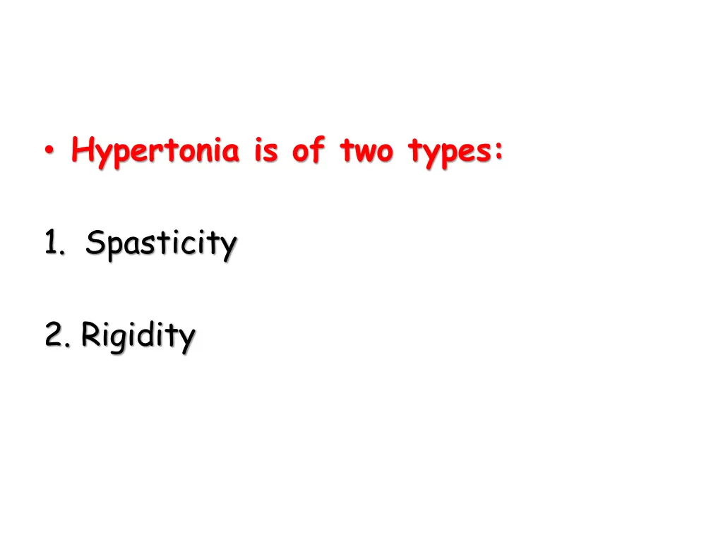 hypertonia is of two types