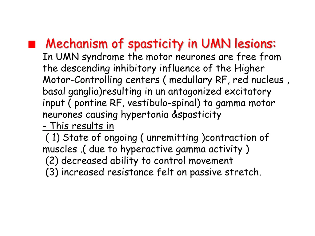 mechanism of spasticity in umn lesions