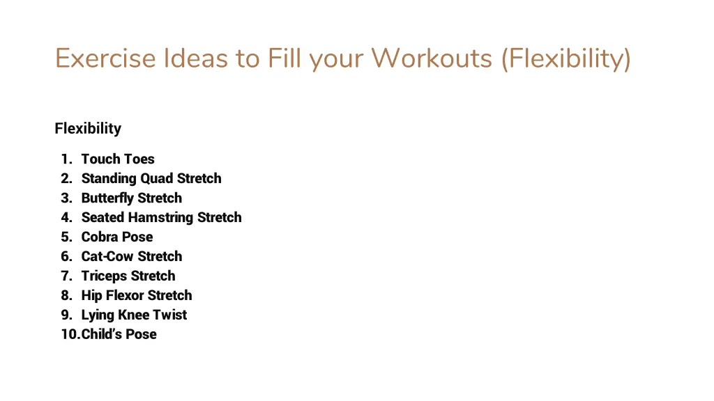 exercise ideas to fill your workouts flexibility