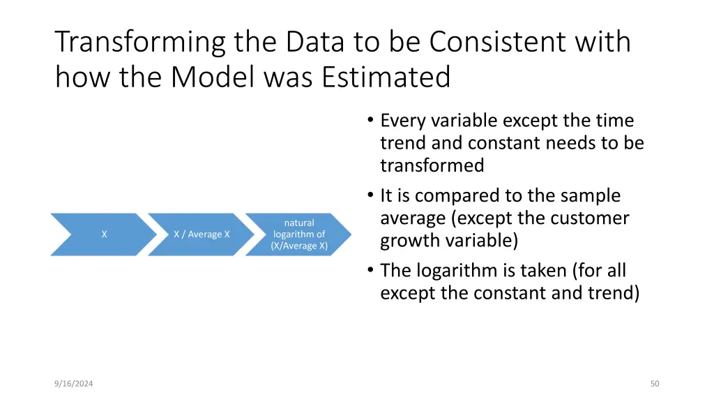 transforming the data to be consistent with