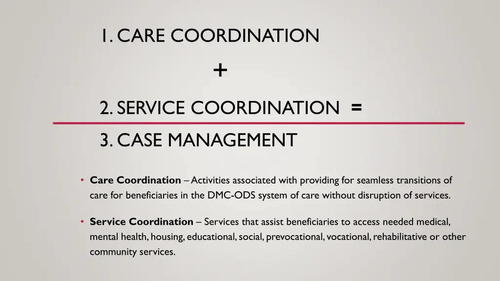 1 care coordination