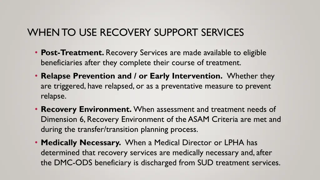 when to use recovery support services