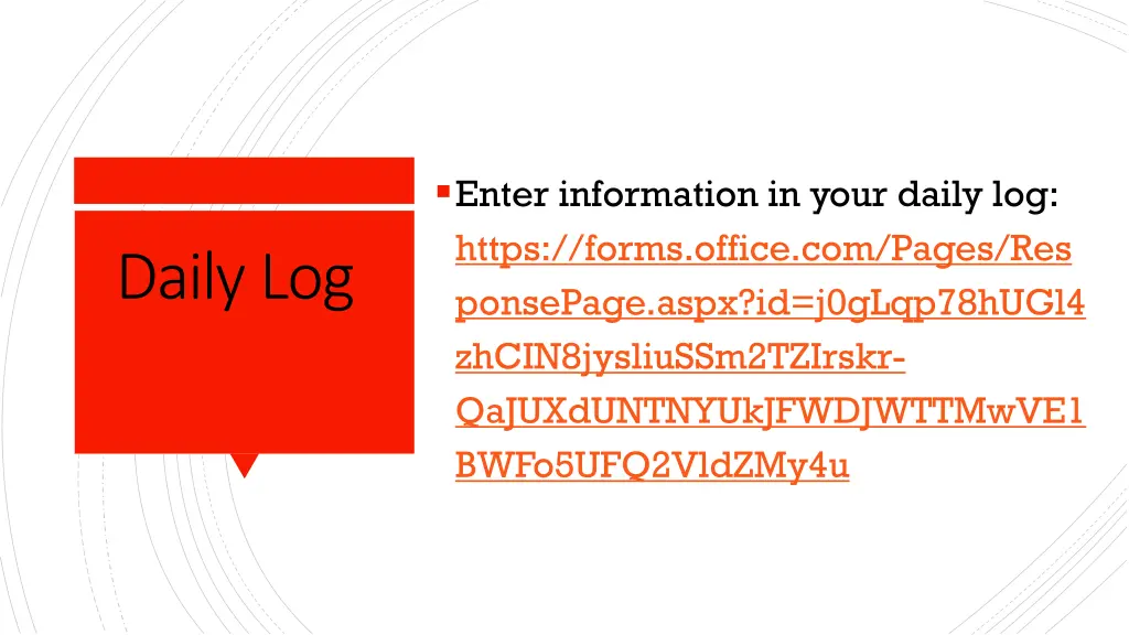 enter information in your daily log https forms