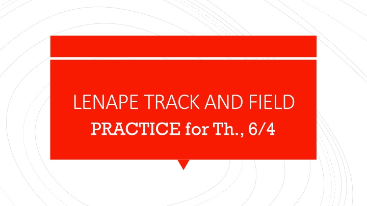 lenape track and field practice for th 6 4