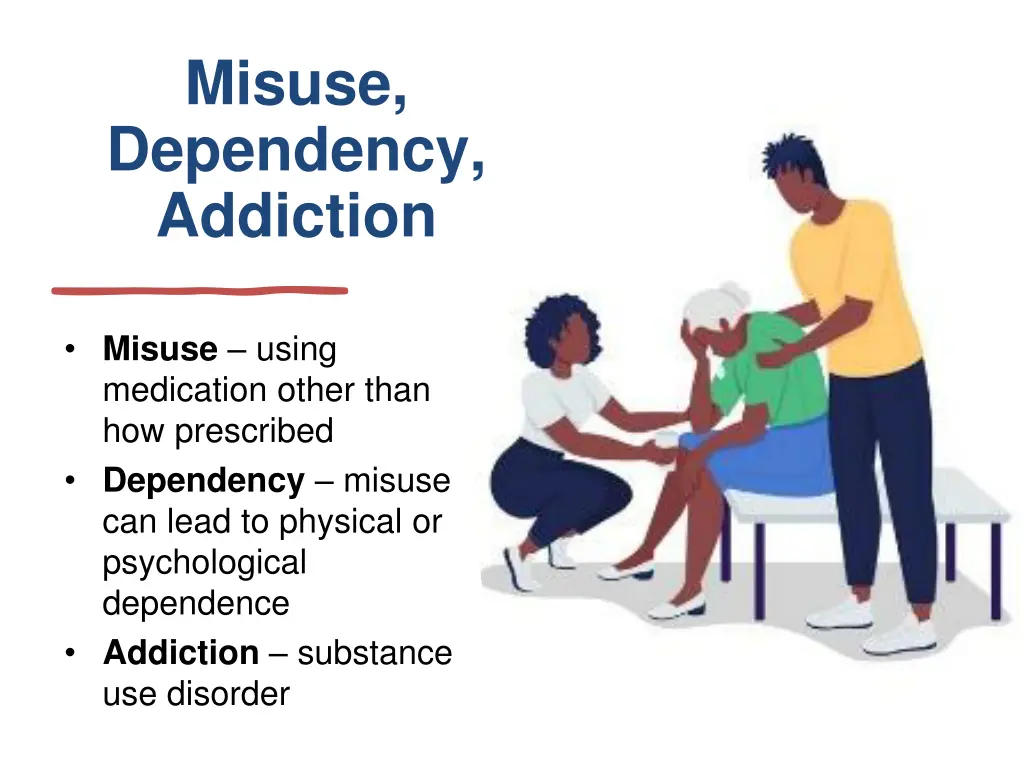 misuse dependency addiction