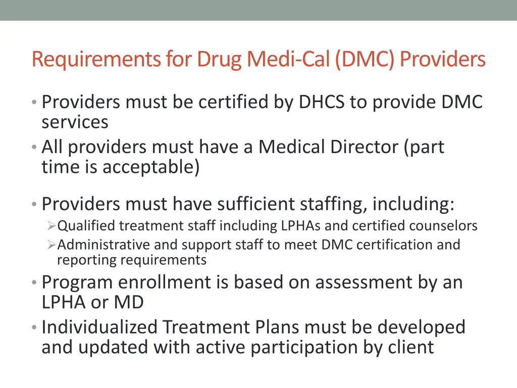 requirements for drug medi cal dmc providers