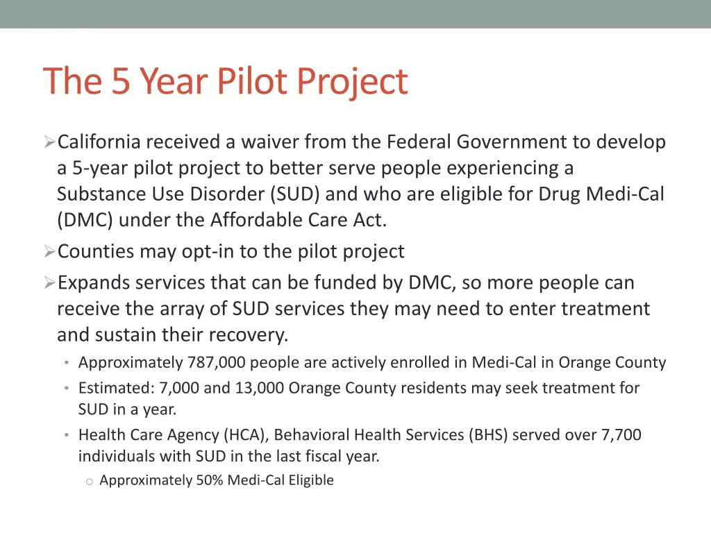 the 5 year pilot project