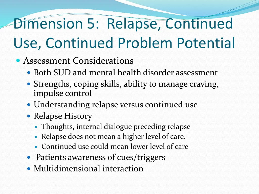 dimension 5 relapse continued use continued