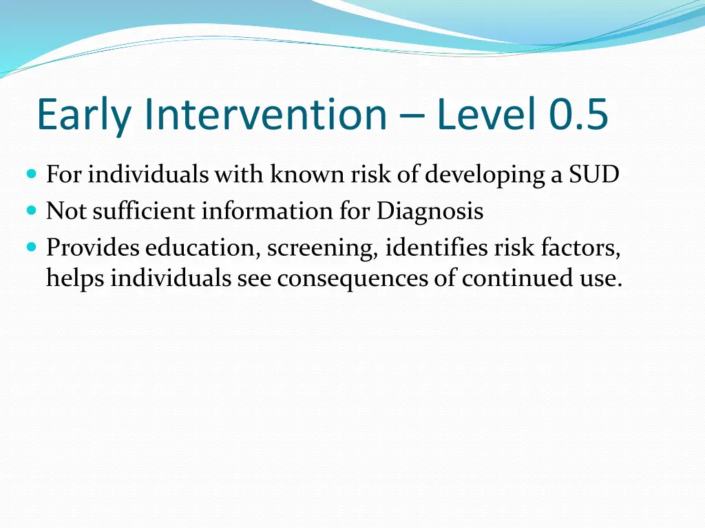 early intervention level 0 5