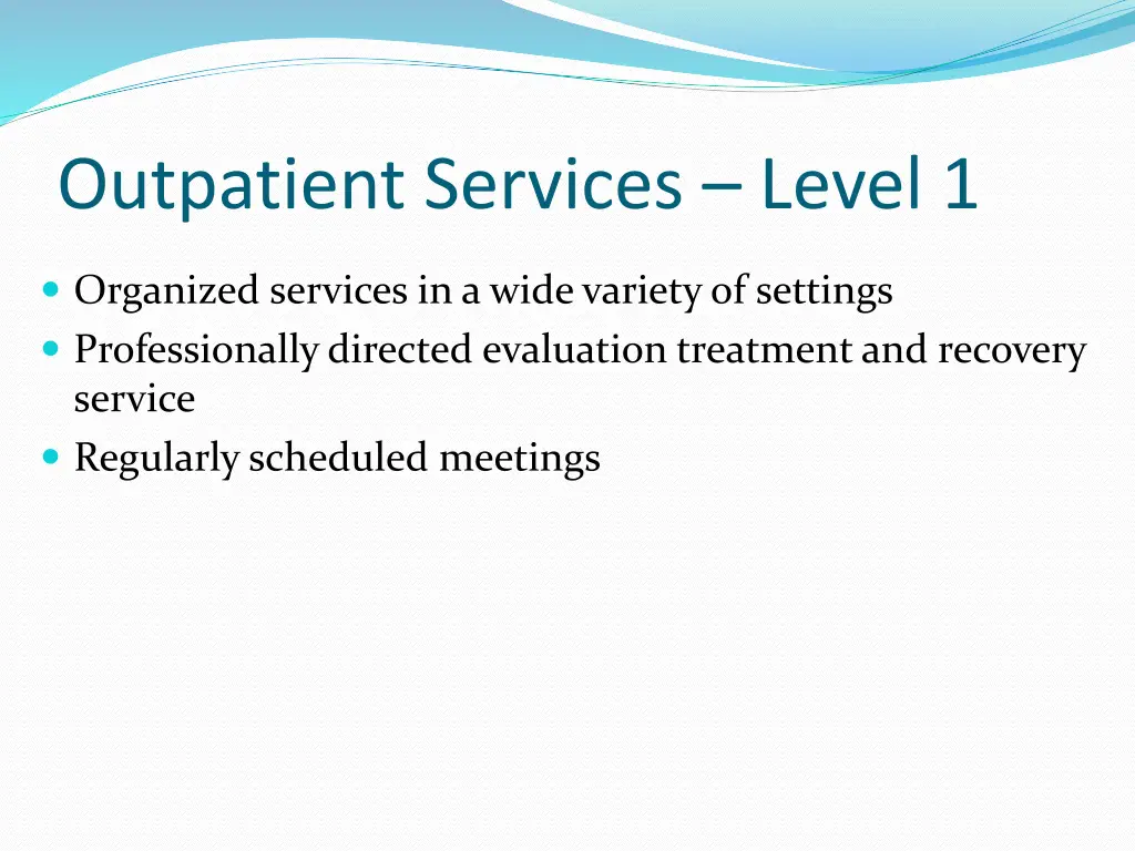 outpatient services level 1