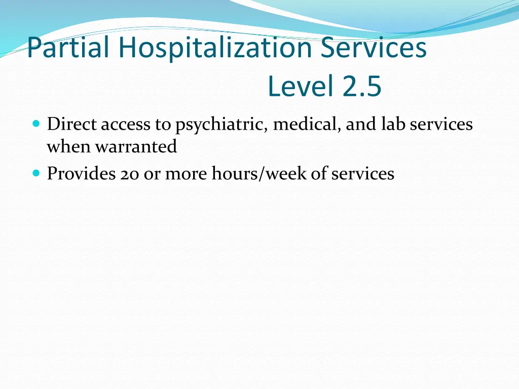 partial hospitalization services level 2 5