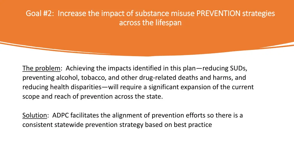 goal 2 increase the impact of substance misuse