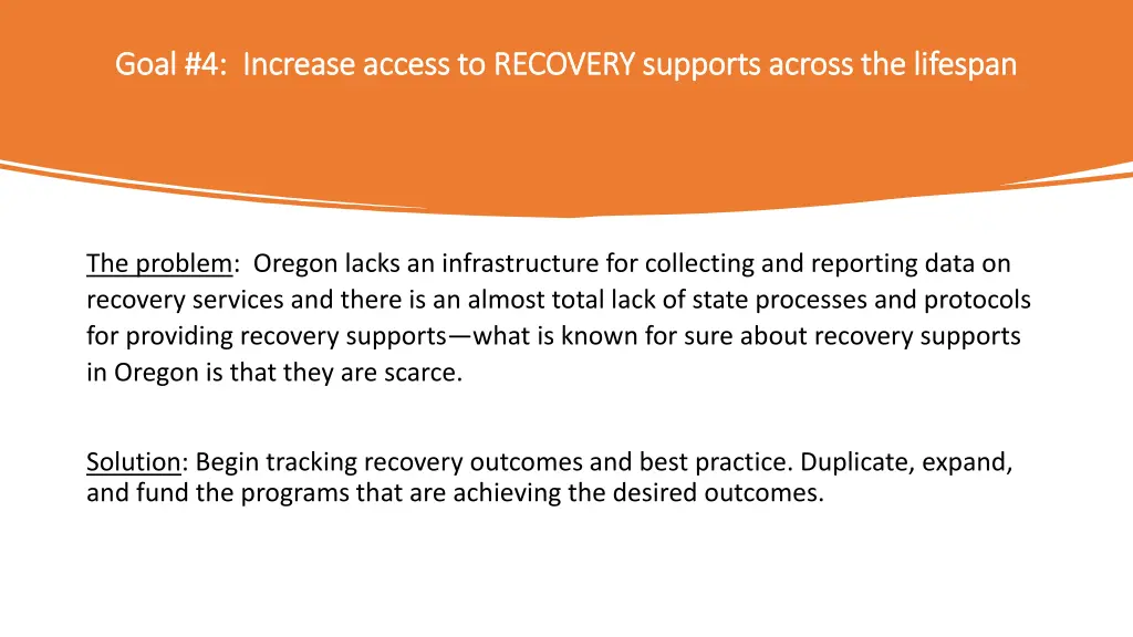 goal 4 increase access to recovery supports