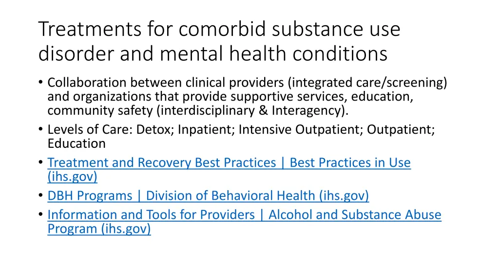 treatments for comorbid substance use disorder