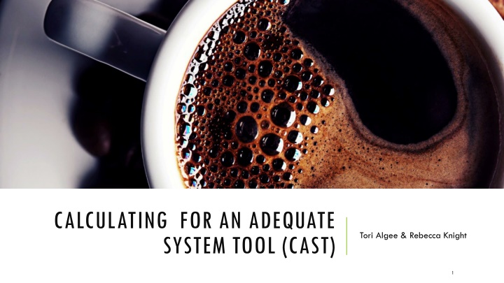 calculating for an adequate system tool cast