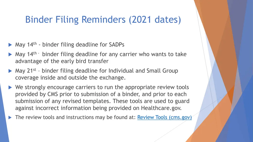 binder filing reminders 2021 dates