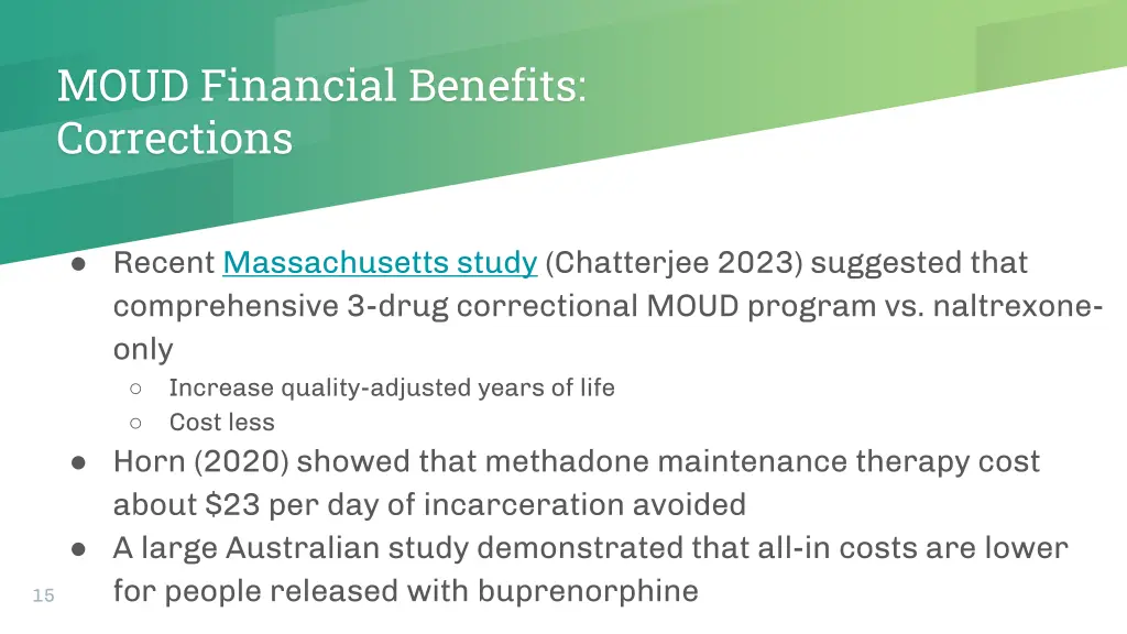 moud financial benefits corrections