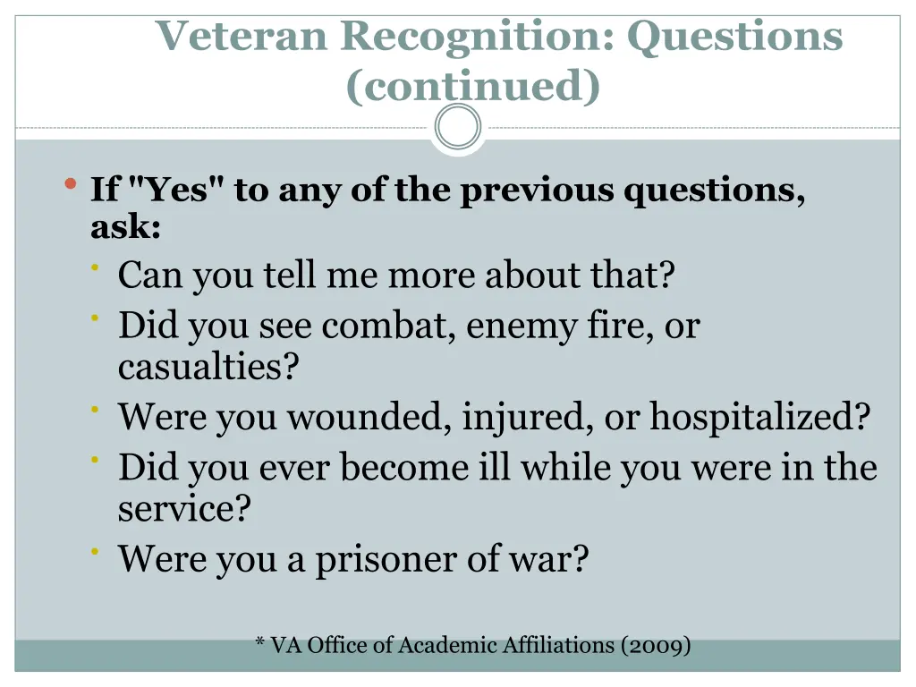 veteran recognition questions continued