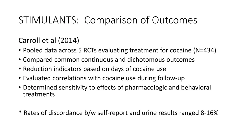 stimulants comparison of outcomes