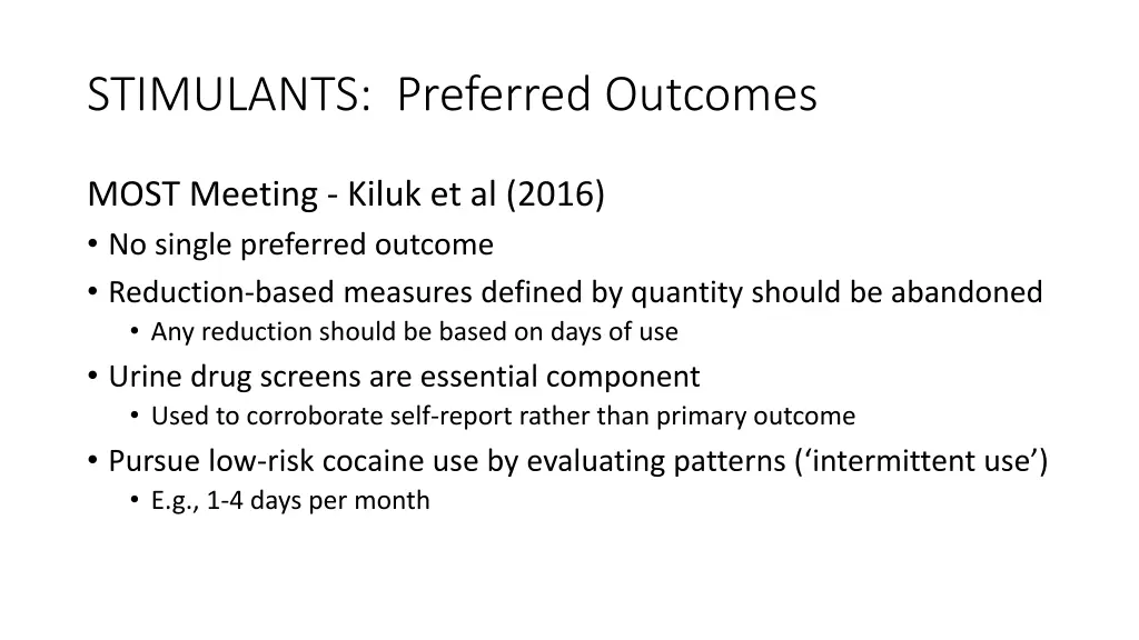 stimulants preferred outcomes