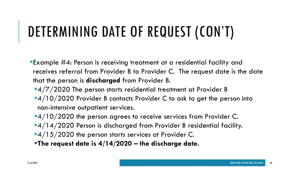 determining date of request con t 2