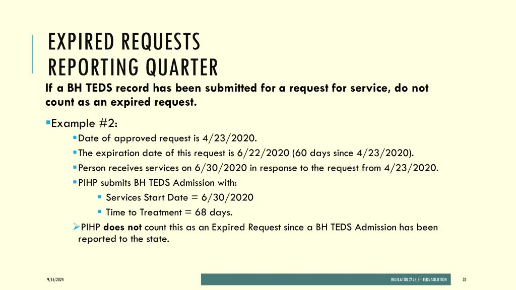 expired requests reporting quarter if a bh teds