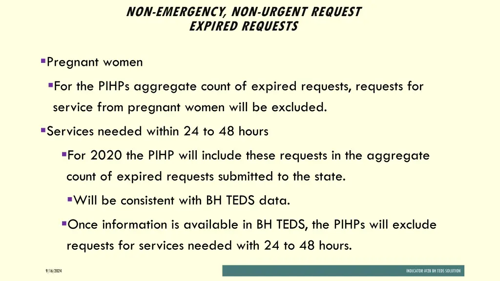 non emergency non urgent request expired requests