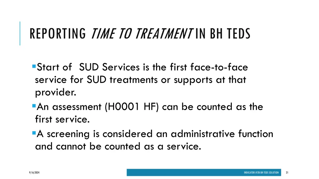 reporting time to treatment in bh teds