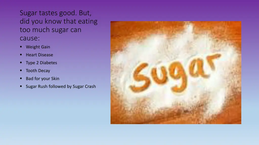 sugar tastes good but did you know that eating