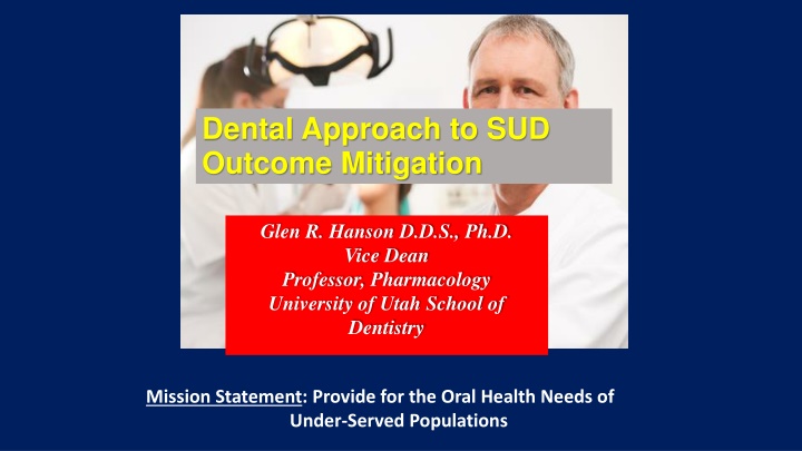 dental approach to sud outcome mitigation