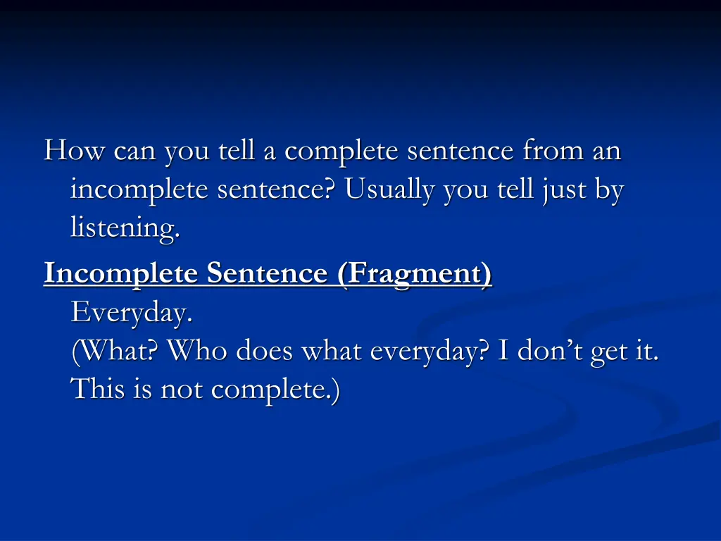 how can you tell a complete sentence from