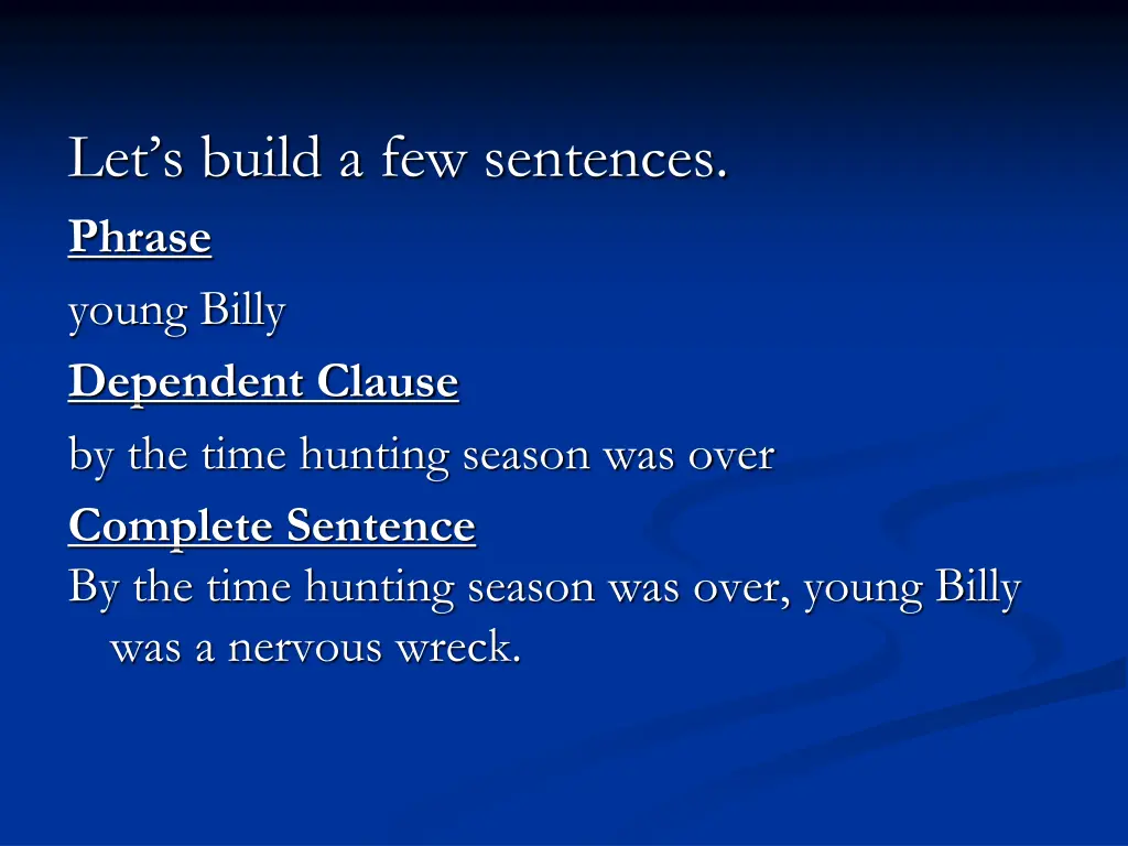 let s build a few sentences phrase young billy