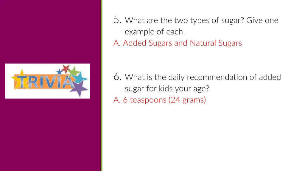 5 what are the two types of sugar give