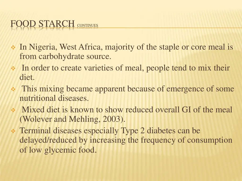 food starch continues