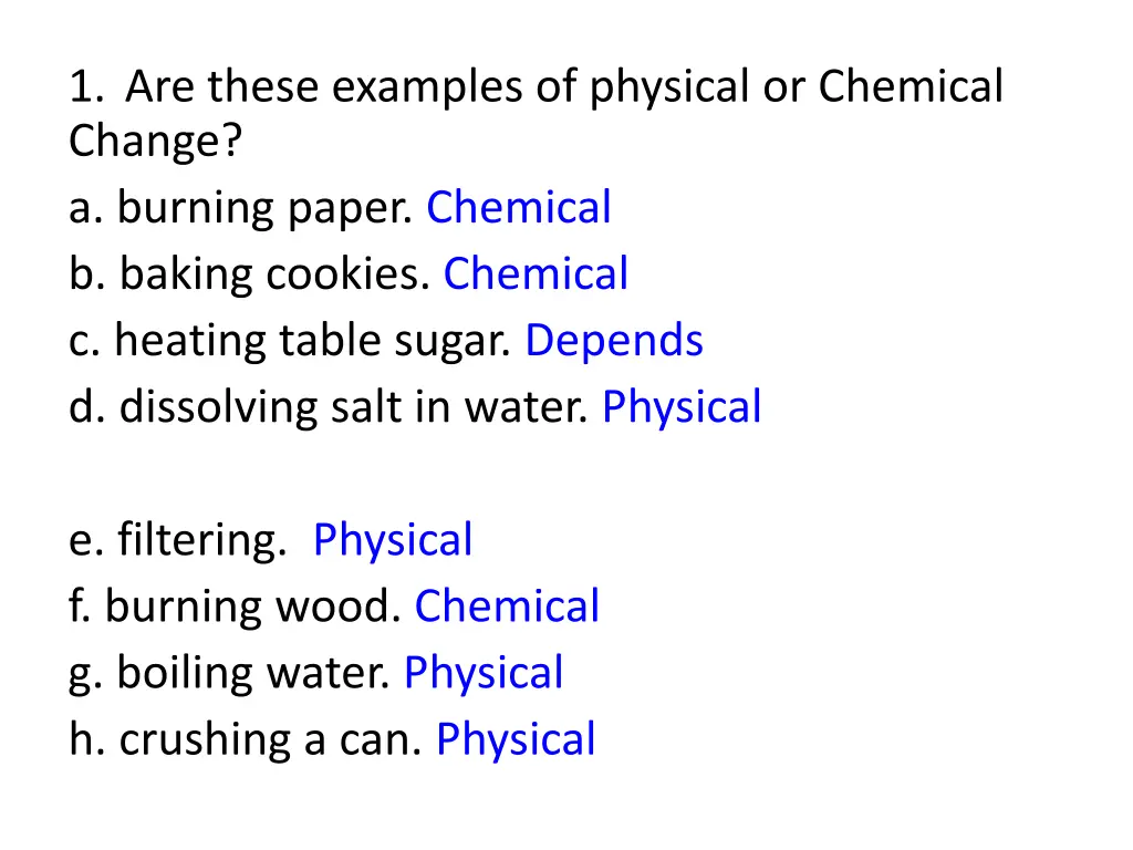 1 are these examples of physical or chemical