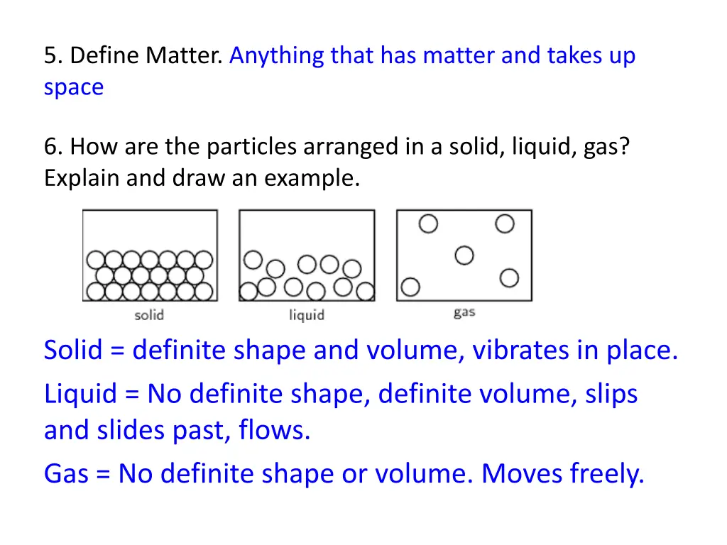 5 define matter anything that has matter