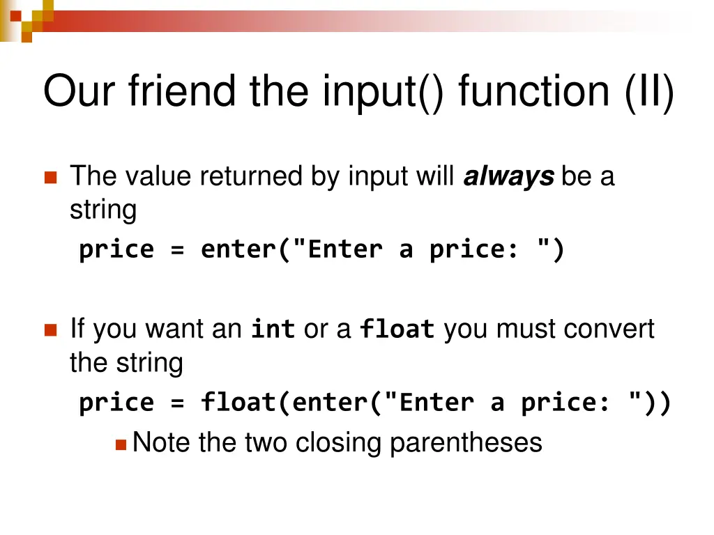 our friend the input function ii