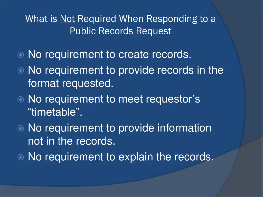 what is not required when responding to a public