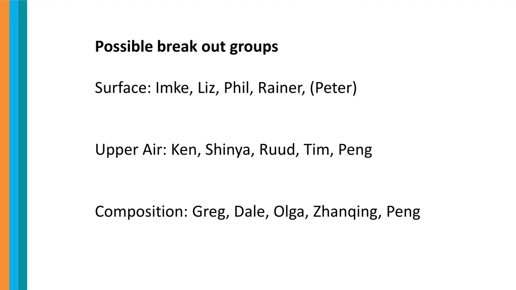 possible break out groups