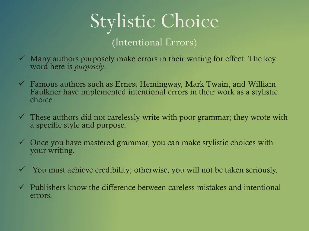 stylistic choice intentional errors