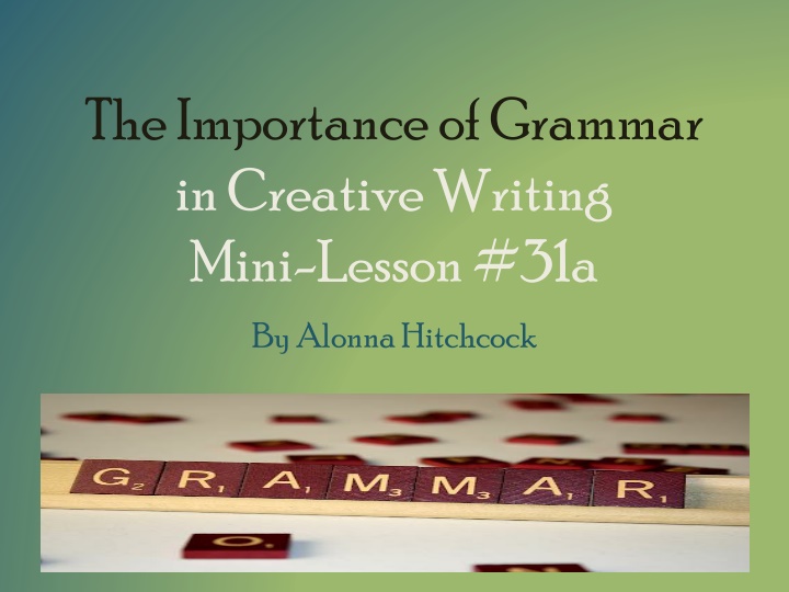 the importance of grammar in creative writing