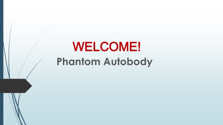 welcome welcome phantom autobody