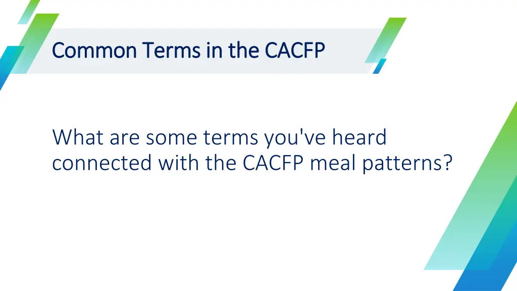 common terms in the cacfp common terms