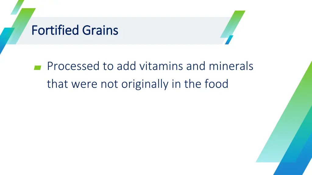 fortified grains fortified grains