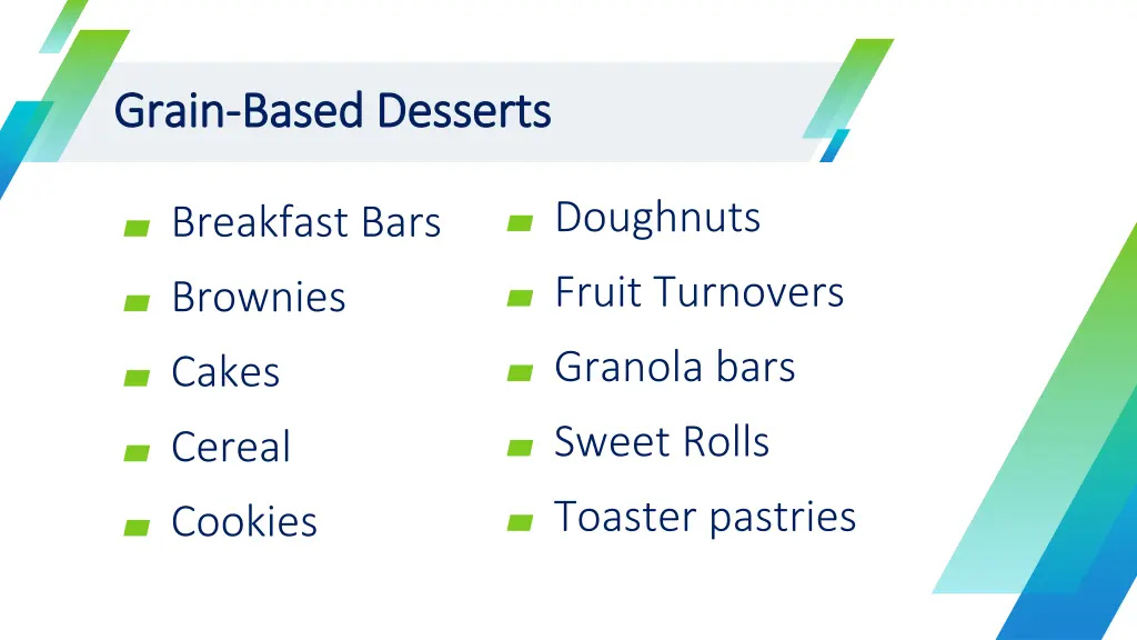 grain grain based desserts based desserts 1