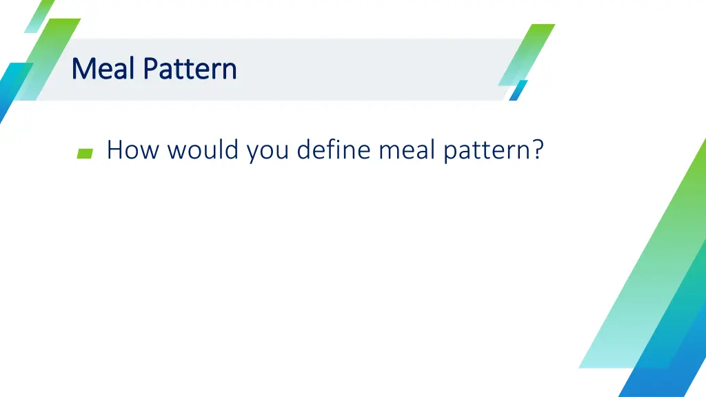 meal pattern meal pattern