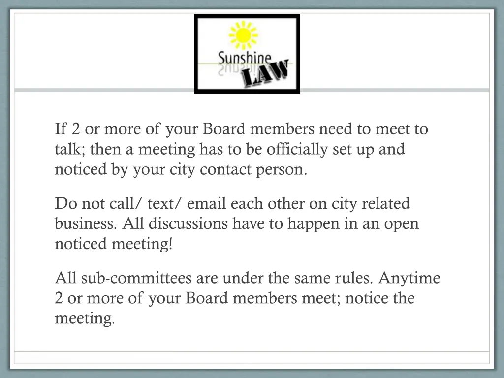 if 2 or more of your board members need to meet