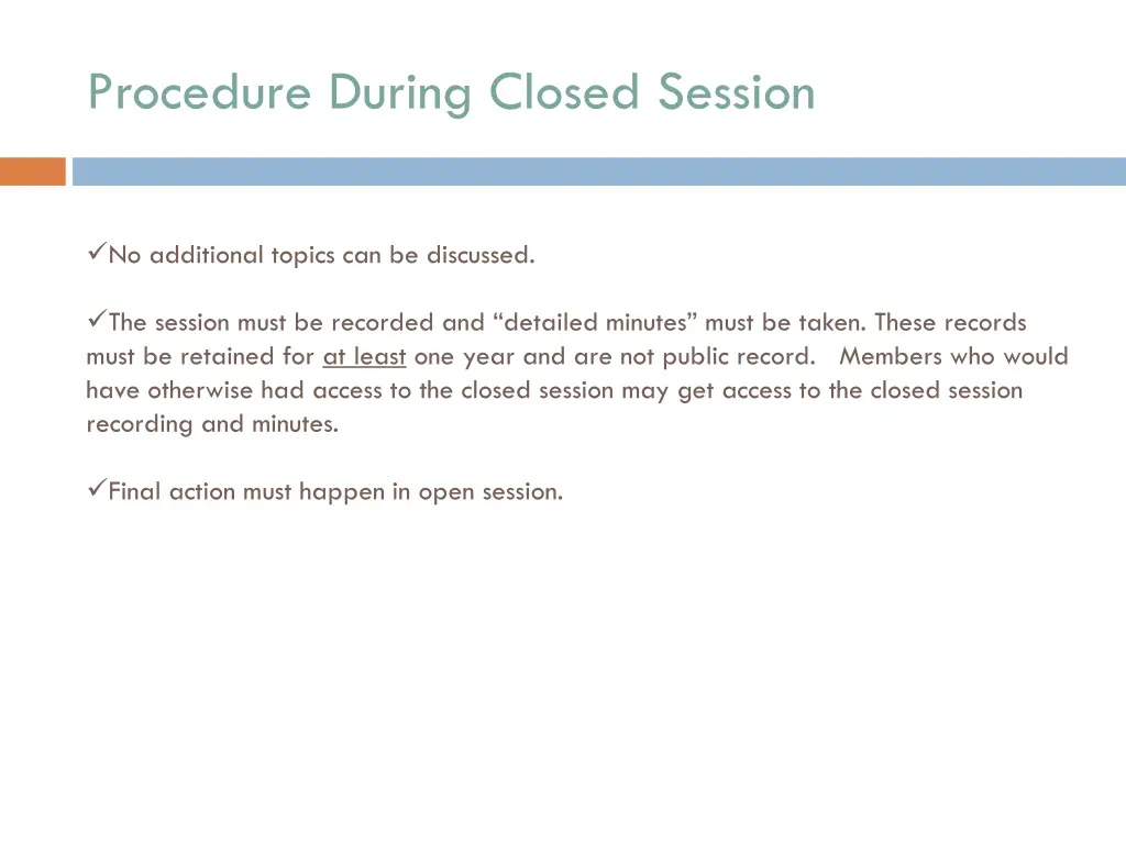 procedure during closed session