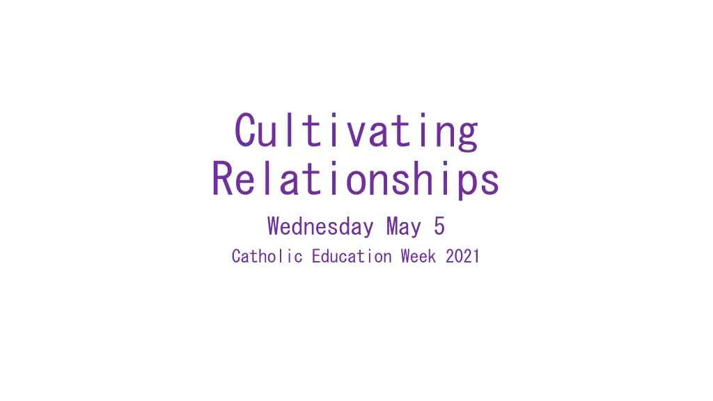 cultivating relationships